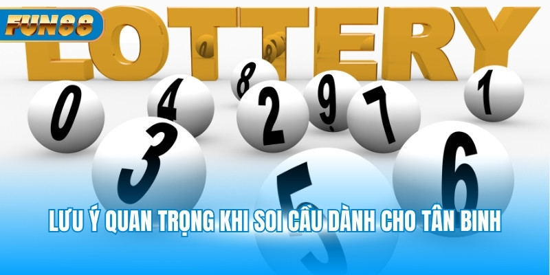 Soi Cầu 247 - Phương Pháp Luận Số Lô Đề Siêu Chuẩn Số 1 Lưu ý quan trọng khi soi cầu dành cho tân binh