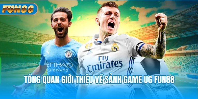 United Gaming Fun88: Cược Siêu Chất, Rinh Thưởng Khủng Tổng quan giới thiệu về sảnh game UG Fun88